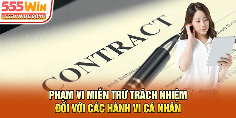 Phạm vi miễn trừ trách nhiệm đối với các hành vi cá nhân